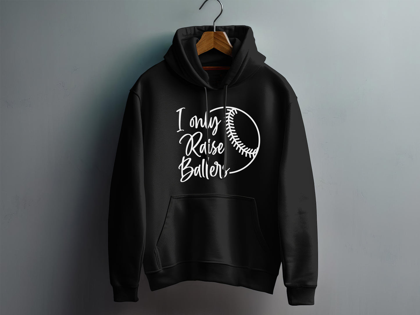 I Only Raise Ballers - Hoodie