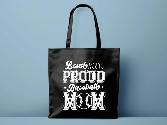 Loud and Proud Baseball Mom - Tote Bag