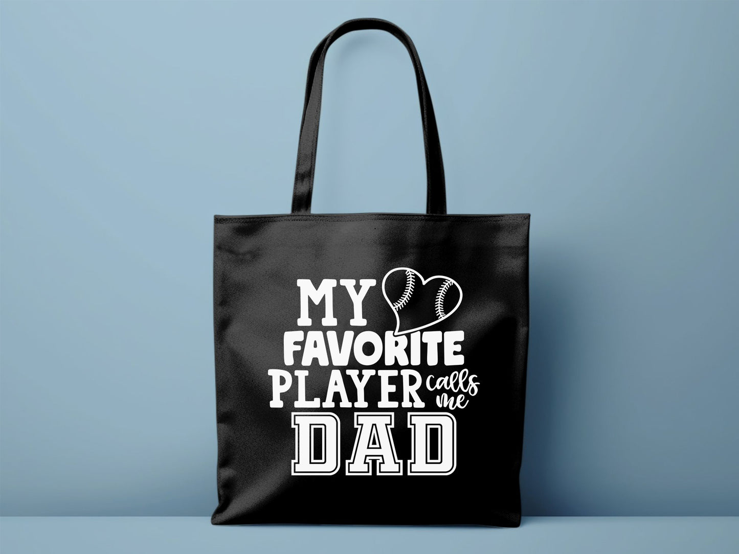 My Favorite Player Calls Me Dad - Tote Bag