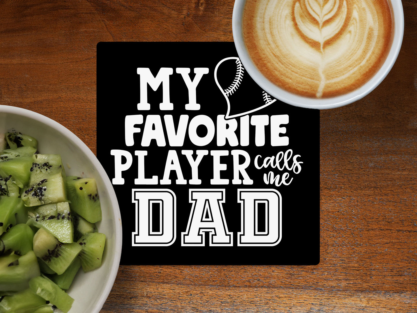 My Favorite Player Calls Me Dad - Ceramic Coaster