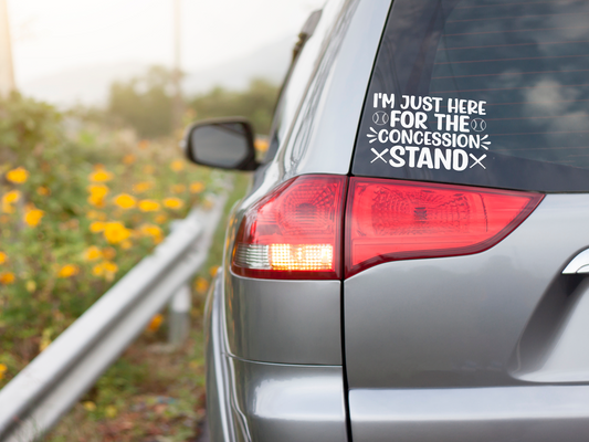 I'm Just Here For The Concession Stand - Vinyl Decal