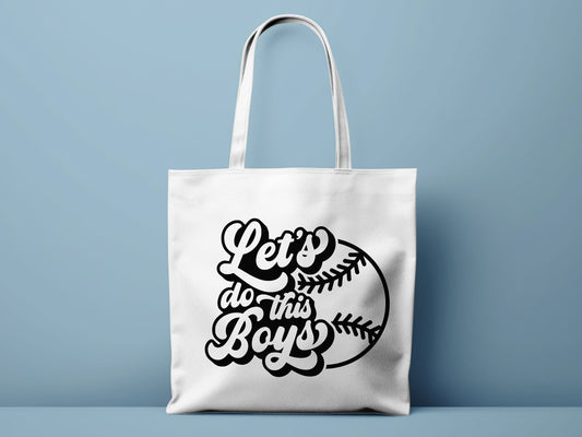 Let's Do This Boys - Tote Bag